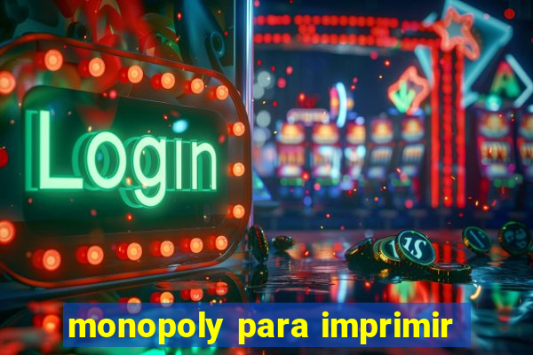 monopoly para imprimir